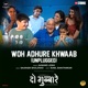 Woh Adhure Khwaab Unplugged From Do Gubbare Single