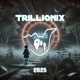 Trillionix 2025 Single