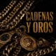 CADENAS Y OROS Single
