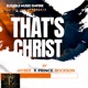 That s Christ feat Prince Rockson Single