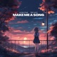 Make Me a Song Single