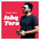 Ishq Tera Single