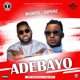 Adebayo feat Gspihrz Single