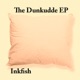 The Dunkudde Single