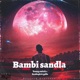 Bambi sandla feat Sonkophe Gello Mimie M Single