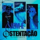 NEM É OSTENTAÇÃO Single
