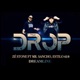 Drop feat Mr Sancho Estilo619 Single
