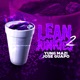Lean Junkies Pt 2 feat Jose Guapo