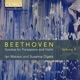 Beethoven Sonatas for Fortepiano and Violin Vol 3