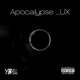 Apocalypse UX feat Slim Dumpie Bori Burger O Jay Single