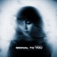 signal to you Single