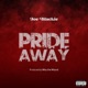 Pride Away Single