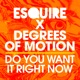 Do You Want It Right Now Single