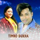 Timro Dukha EP