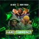 HARD CURRENCY feat Nony Frosh Single