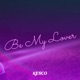 Be My Lover feat TJ Young Single