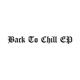 Back to Chill EP