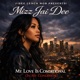 My Love Is Conditional In My Condition feat Mizz Jai Dee Single