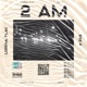 2 A M feat ESE R Single