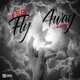 Fly Away Single