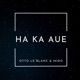 HA KA AUE Single