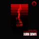 Burn Down feat HB Monte Emmaly Brown Single Radio Edit Single