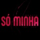 Só Minha feat Kant Single