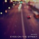Eyes on the Street Single