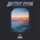 Better Days Single