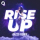 Rise Up Dazzo Remix Single
