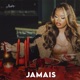 JAMAIS Single