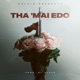THA MAI EDO Single