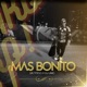 Mas Bonito Single