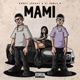 Mami feat El Doble M Single