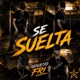 SE SUELTA Single