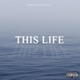 This life feat Tanisha burnett Single
