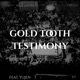 GOLD TOOTH TESTIMONY feat yujen Single