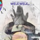 Wele Wele Single