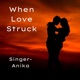 When Love Struck Single
