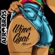 Wine Gyal Ash Remix feat Shockman Royston Single