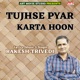 Tujhse Pyar Karta Hoon Single