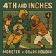 4th and inches feat Chaos Houdini Single
