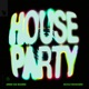 House Party Single