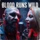Blood Runs Wild Single