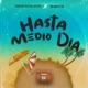 Hasta Medio Día Single
