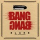 Bang Bang Single