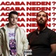 ACABA NEDEN feat Agoni Sedef Gülce Production Single