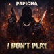 I DON T PLAY Special Version Single