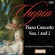 Chopin Piano Concertos Nos 1 and 2