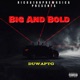 Big and Bold